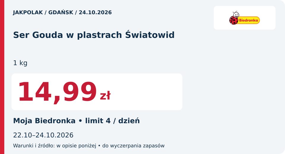 Biedronka — Ser Gouda w plastrach Światowid, 14,99 zł; Obowiązuje 2026-10-24