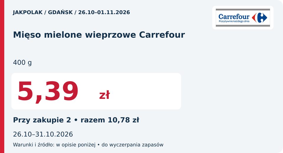 Carrefour — Mięso mielone wieprzowe Carrefour, 5,39 zł; Действует 2026-10-31