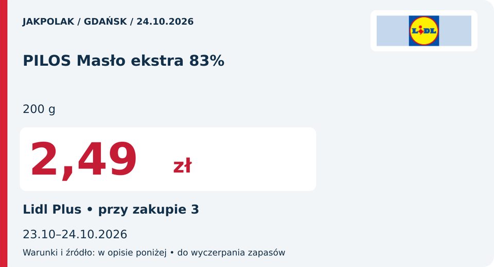 Lidl — PILOS Masło ekstra 83%, 2,49 zł; Obowiązuje 2026-10-24