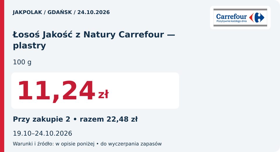 Carrefour — Łosoś Jakość z Natury Carrefour — plastry, 11,24 zł; Obowiązuje 2026-10-24